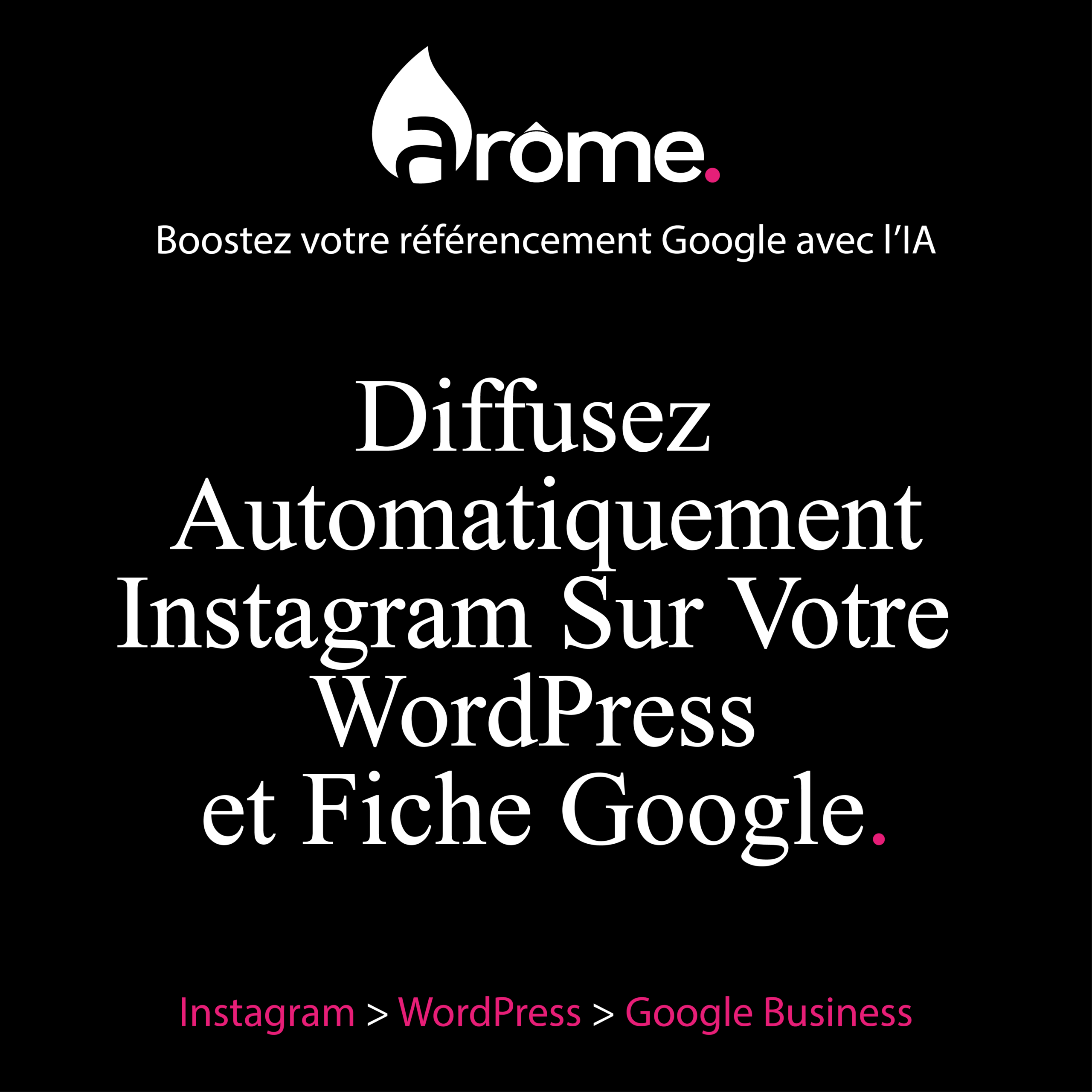 autmotisation_agence_arome_avignon_synchroniser_instagram